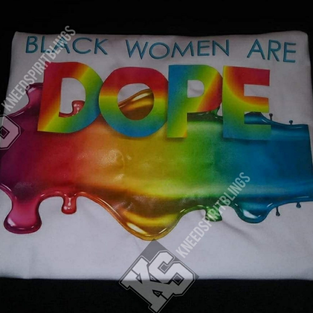 Black Women are Dope Drip‎ Tee
